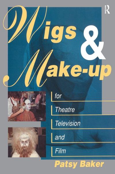 Wigs and Make-up for Theatre, TV and Film