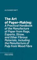 The Art of Paper-Making