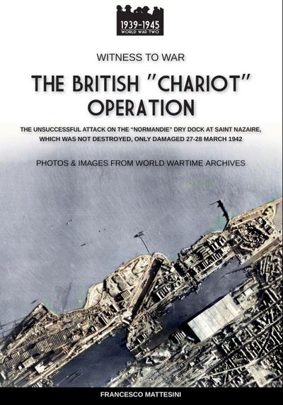 The British "Chariot"  Operation