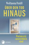 Über den Tod hinaus