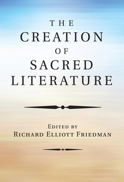 The Creation of Sacred Literature