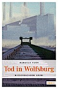 Tod in Wolfsburg