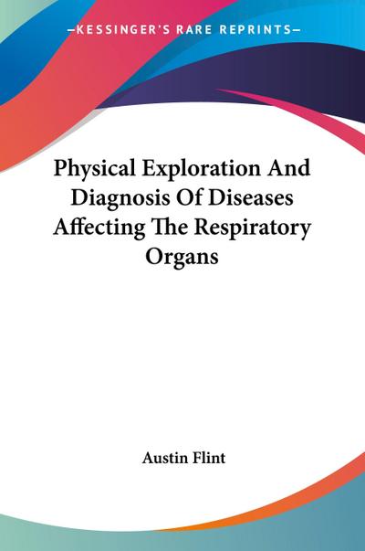 Physical Exploration And Diagnosis Of Diseases Affecting The Respiratory Organs