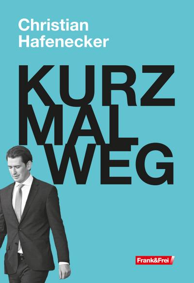 KURZ MAL WEG