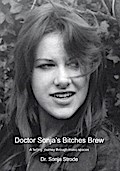 Doctor Sonja’s Bitches Brew