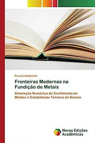 Fronteiras Modernas na Fundição de Metais