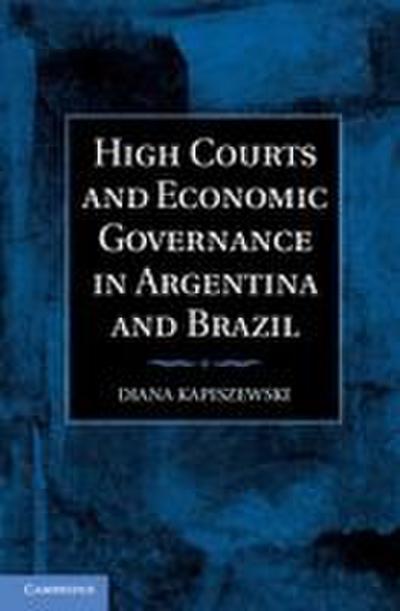 High Courts and Economic Governance in Argentina and Brazil