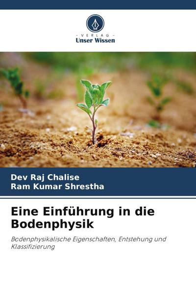 Eine Einführung in die Bodenphysik