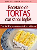 Recetario de Tortas y Pasteles con sabor inglés