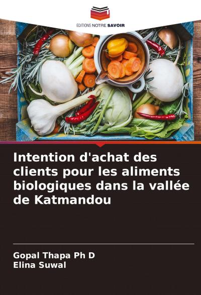 Intention d’achat des clients pour les aliments biologiques dans la vallée de Katmandou