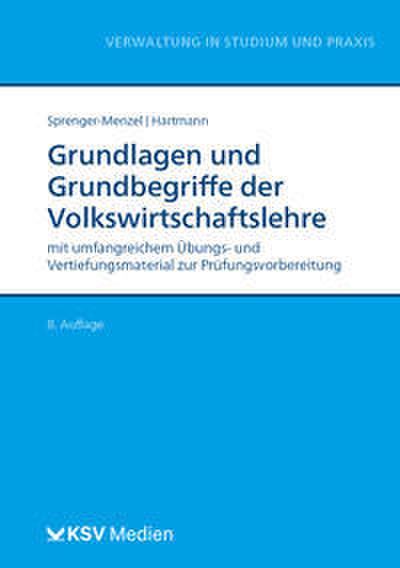 Grundlagen und Grundbegriffe der Volkswirtschaftslehre