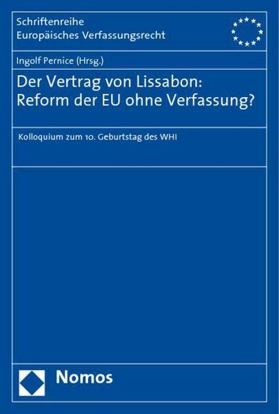 Der Vertrag von Lissabon, Reform der EU ohne Verfassung?