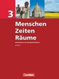 Menschen-Zeiten-Räume - Arbeitsbuch für Gesellschaftslehre - Hessen - Ausgabe 2008 - Band 3