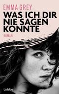 Was ich dir nie sagen konnte