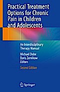 Practical Treatment Options for Chronic Pain in Children and Adolescents