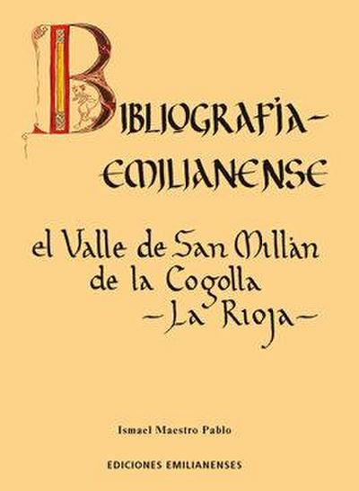 Bibliografía emilianense : el valle de San Millán de la Cogolla (La Rioja)