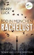 Tod in München - Rachelust: Der erste Fall für Son