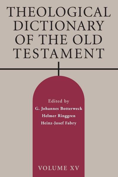 Theological Dictionary of the Old Testament, Volume XV