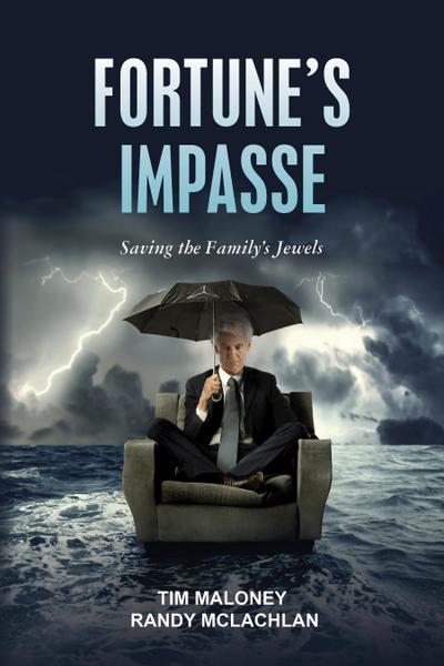 Fortune’s Impasse: Saving the Family’s Jewels