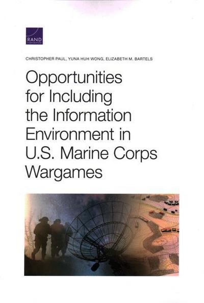 Opportunities for Including the Information Environment in U.S. Marine Corps Wargames