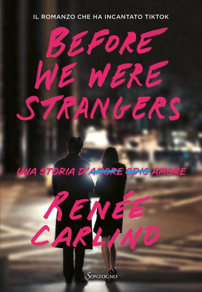 Before We Were Strangers. Una storia d’amore