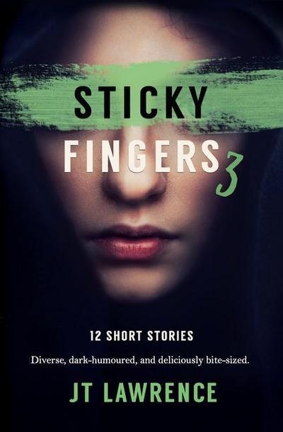 Lawrence, J: STICKY FINGERS 3