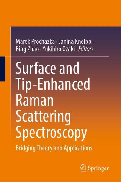 Surface- and Tip-Enhanced Raman Scattering Spectroscopy