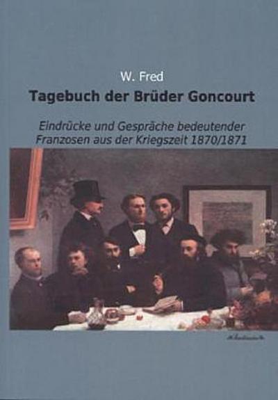 Tagebuch der Brüder Goncourt