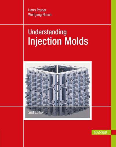 Understanding Injection Molds 2e