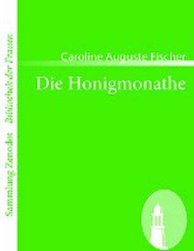 Die Honigmonathe