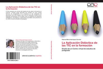 La Aplicación Didáctica de las TIC en la formación - Patricia María Henríquez Coronel