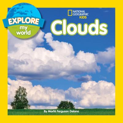 Explore My World: Clouds