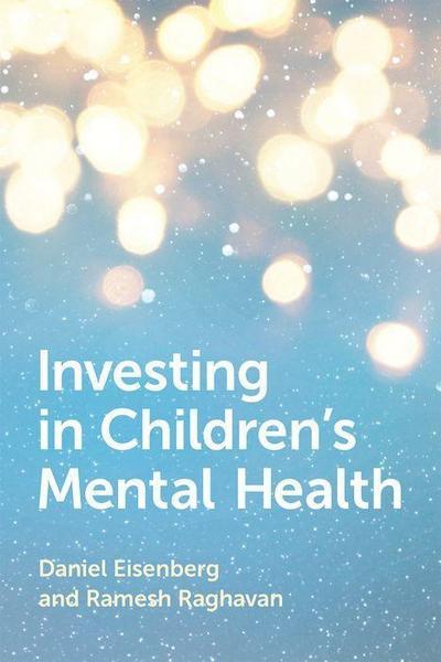Investing in Children’s Mental Health