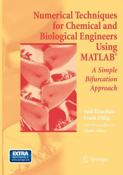 Numerical Techniques for Chemical and Biological Engineers Using MATLAB®