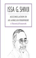 Accumulation in an African Periphery. A Theoretical Framework