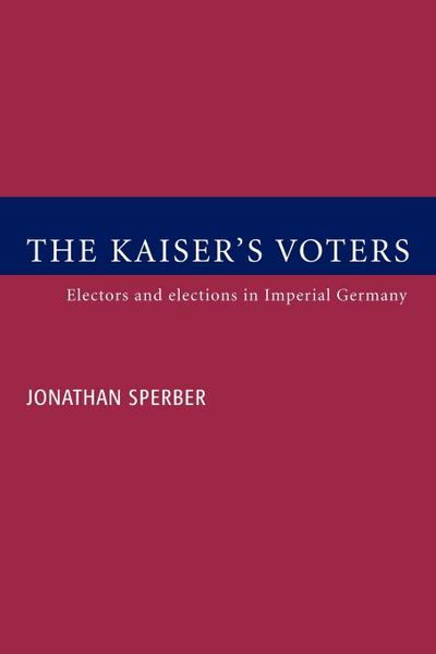 The Kaiser’s Voters