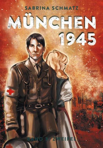 Schmatz, S: München 1945 Bd 03 Zweifel