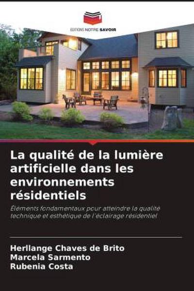 La qualité de la lumière artificielle dans les environnements résidentiels