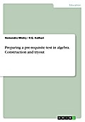 Preparing a pre-requisite test in algebra. Construction and tryout