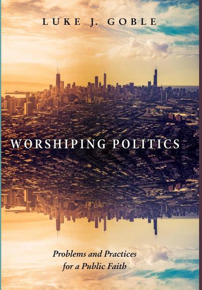 Worshiping Politics