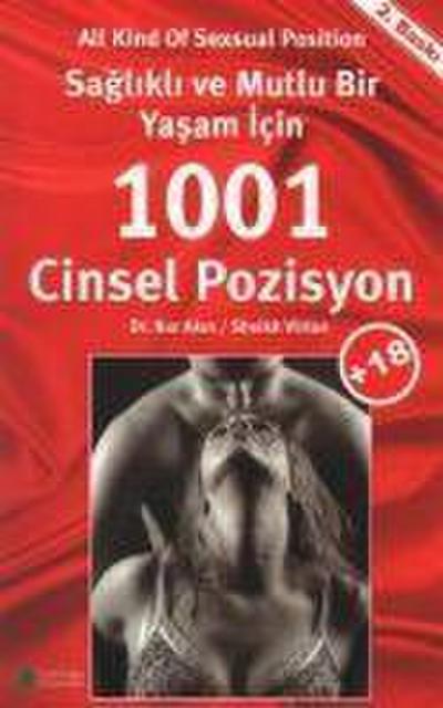 Saglikli ve Mutlu Bir Yasam Icin 1001 Cinsel Pozisyon