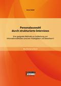 Personalauswahl durch strukturierte Interviews: Ei