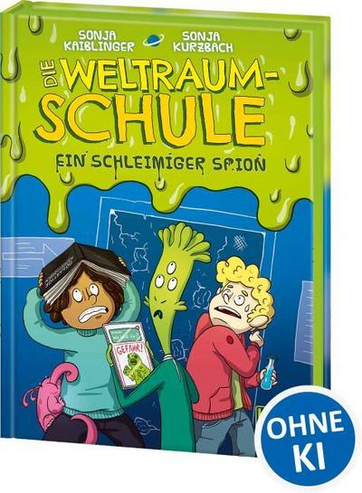 Die Weltraumschule - Ein schleimiger Spion
