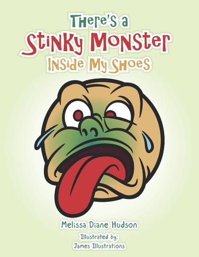 There’s a Stinky Monster Inside My Shoes