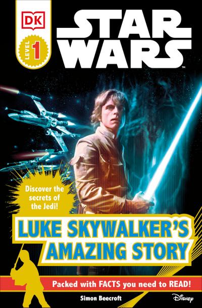 DK Readers L1: Star Wars: Luke Skywalker’s Amazing Story