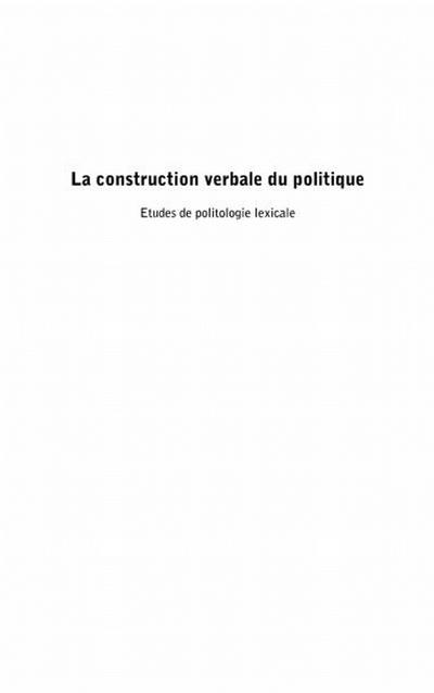 La construction verbale du politique - e
