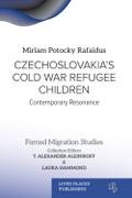 Czechoslovakia’s Cold War Refugee Children