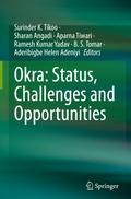 Okra: Status, Challenges and Opportunities