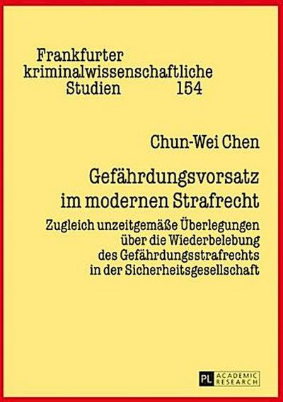 Gefährdungsvorsatz im modernen Strafrecht