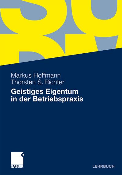 Geistiges Eigentum in der Betriebspraxis